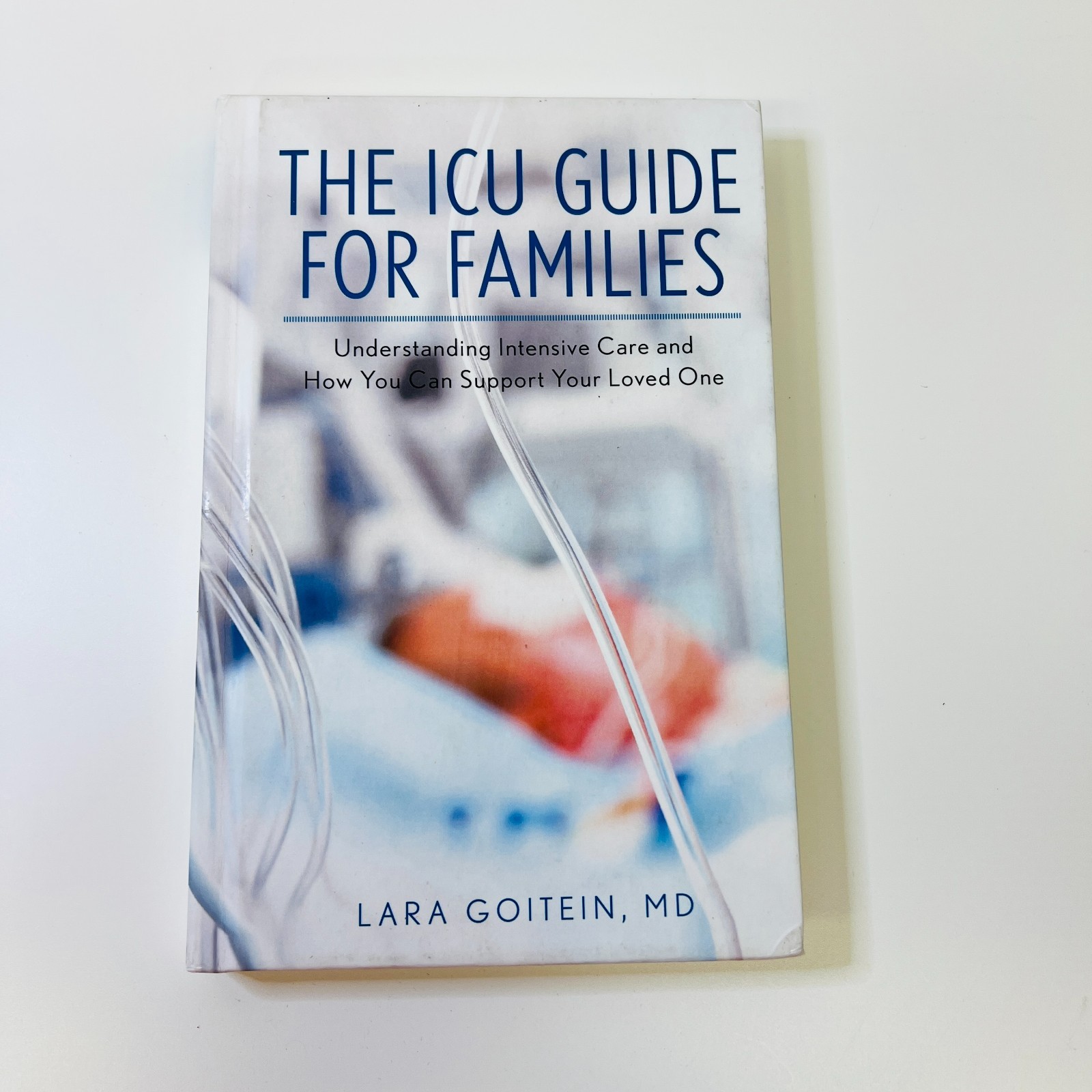 ICU Guide for Families: Understanding Intensive Care and How You Can Support…