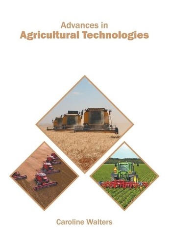 Advances in Agricultural Technologies (Hardback)