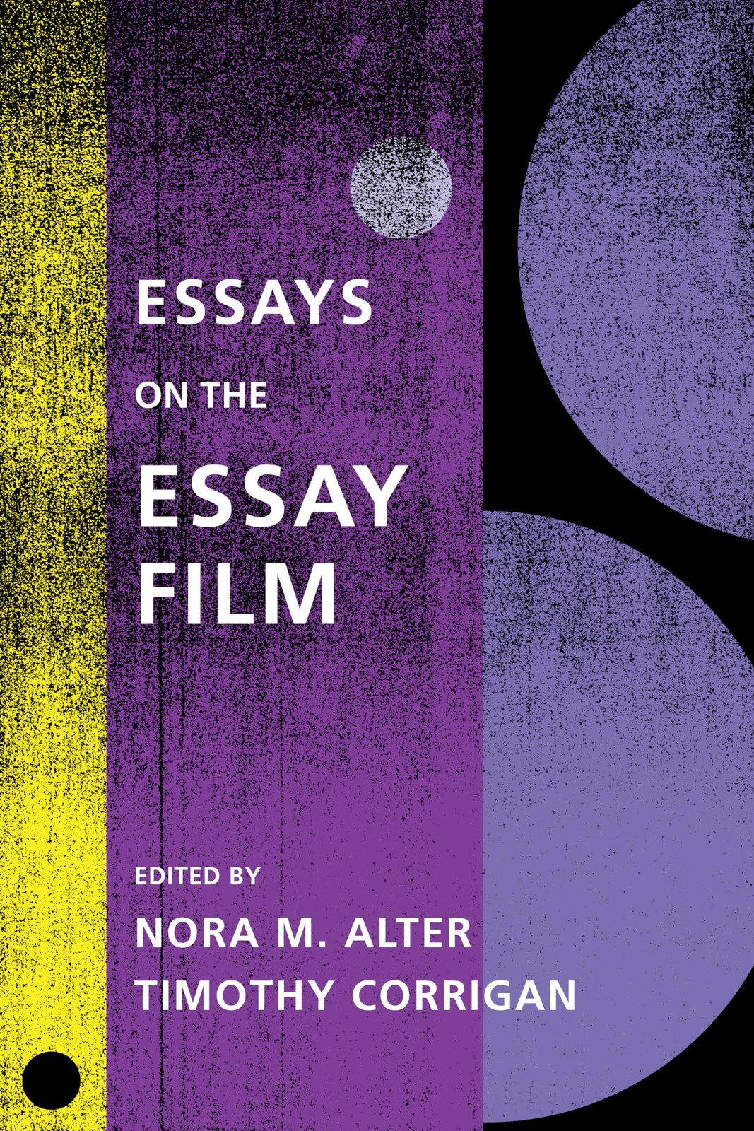 Essays on the Essay Film (Film and Culture Series)