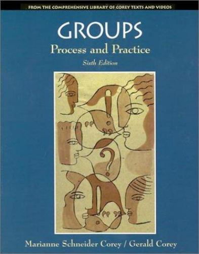 Groups: Process and Practice by Marianne Schneider Corey; Gerald Corey