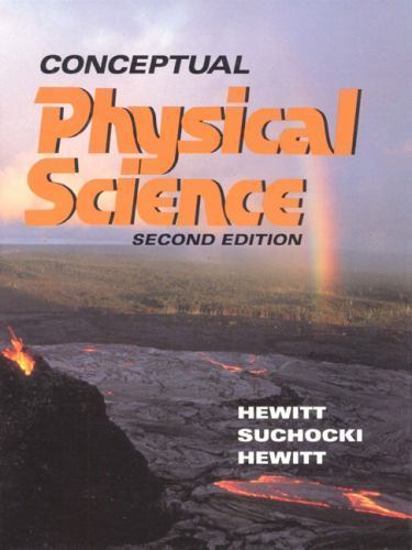Conceptual Physical Science (2nd Edition) by paul-g-hewitt-john-suchocki
