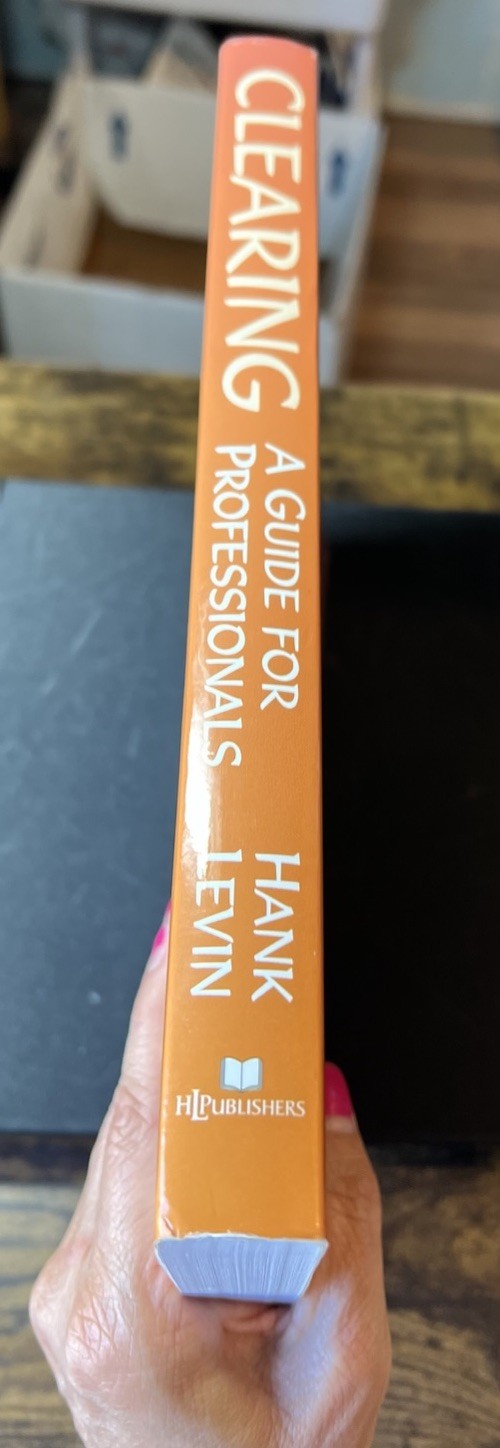 Clearing: A Guide for Professionals: Helping People Remove Personal Obstacle.S4