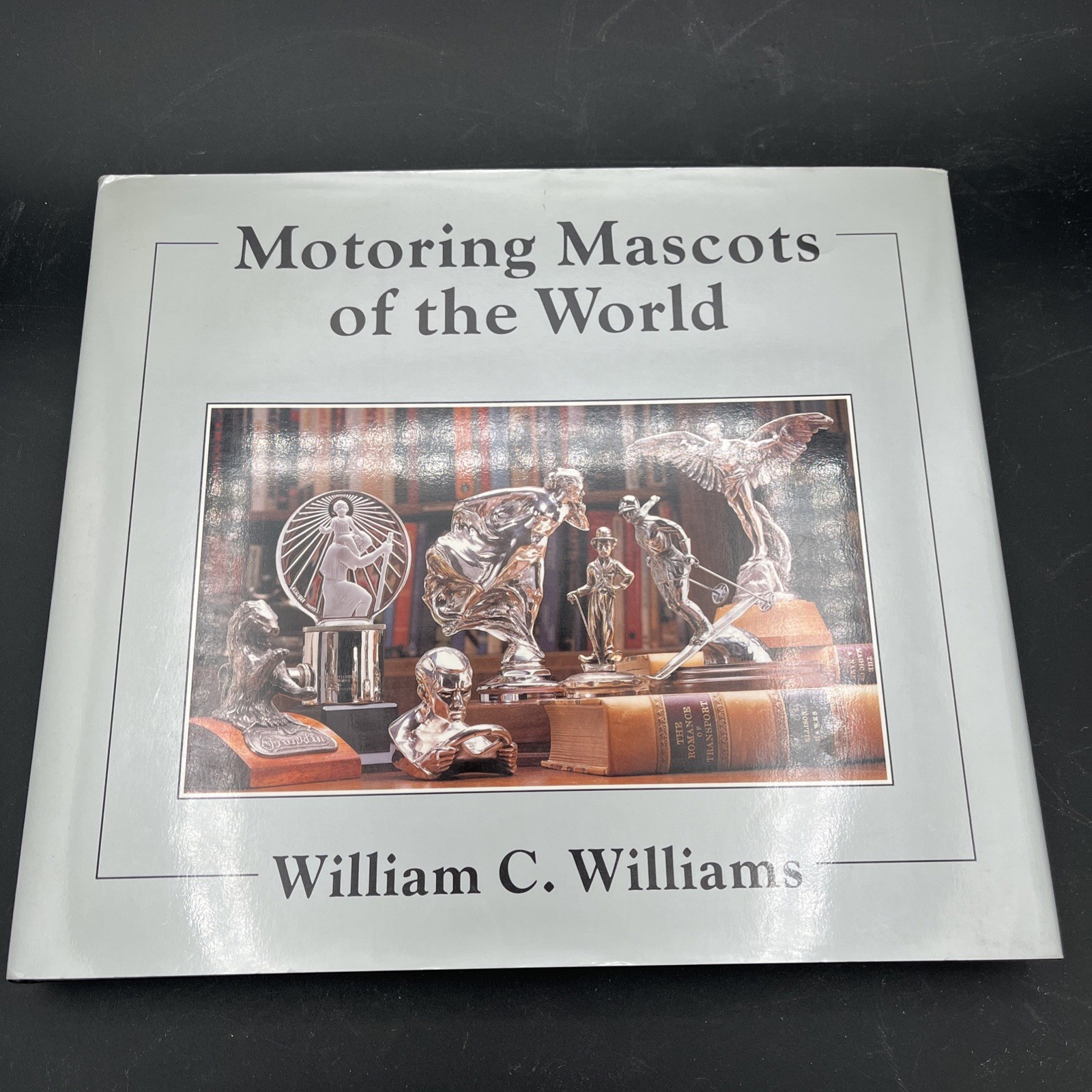 Motoring Mascots of the World – William C. Williams English and French, Like New