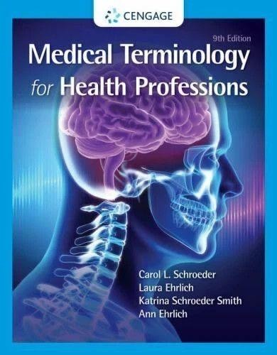 Medical Terminology for Health Professions, 9th EDITION PB