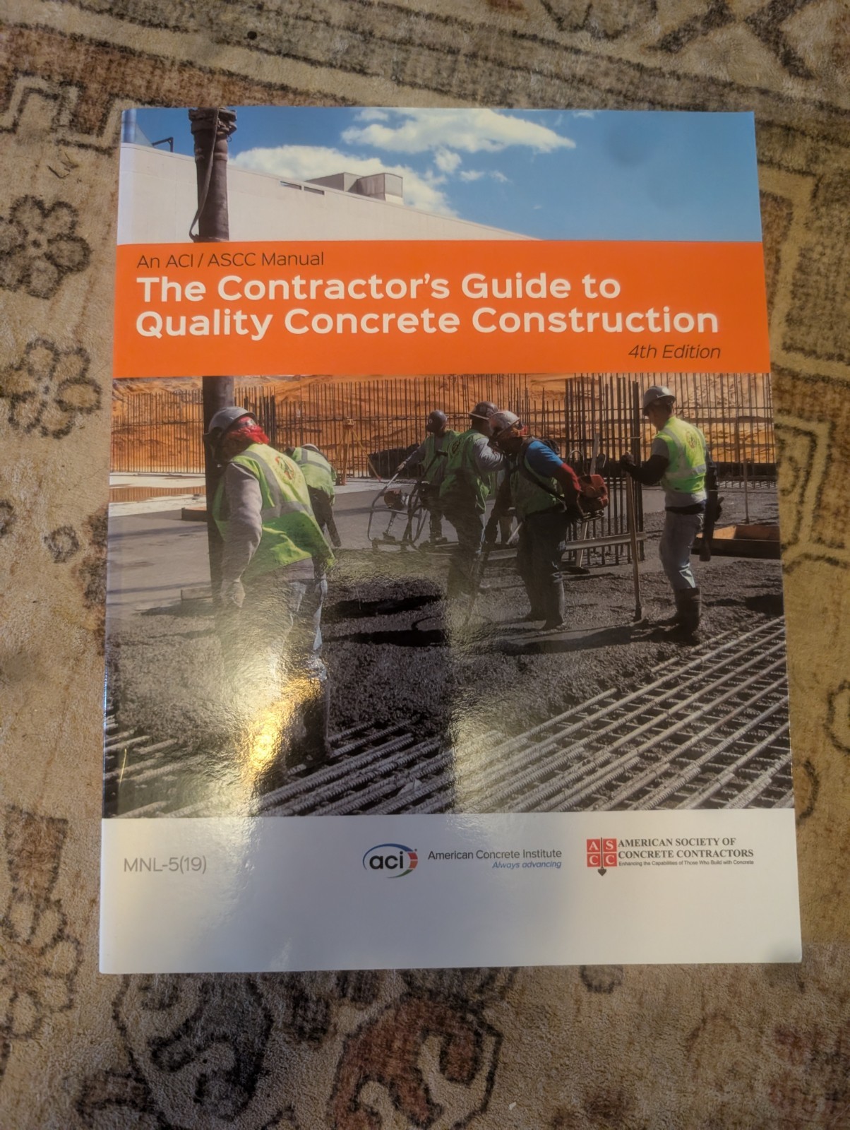 The Contractor’s Guide to Quality Concrete Construction, 4th Edition