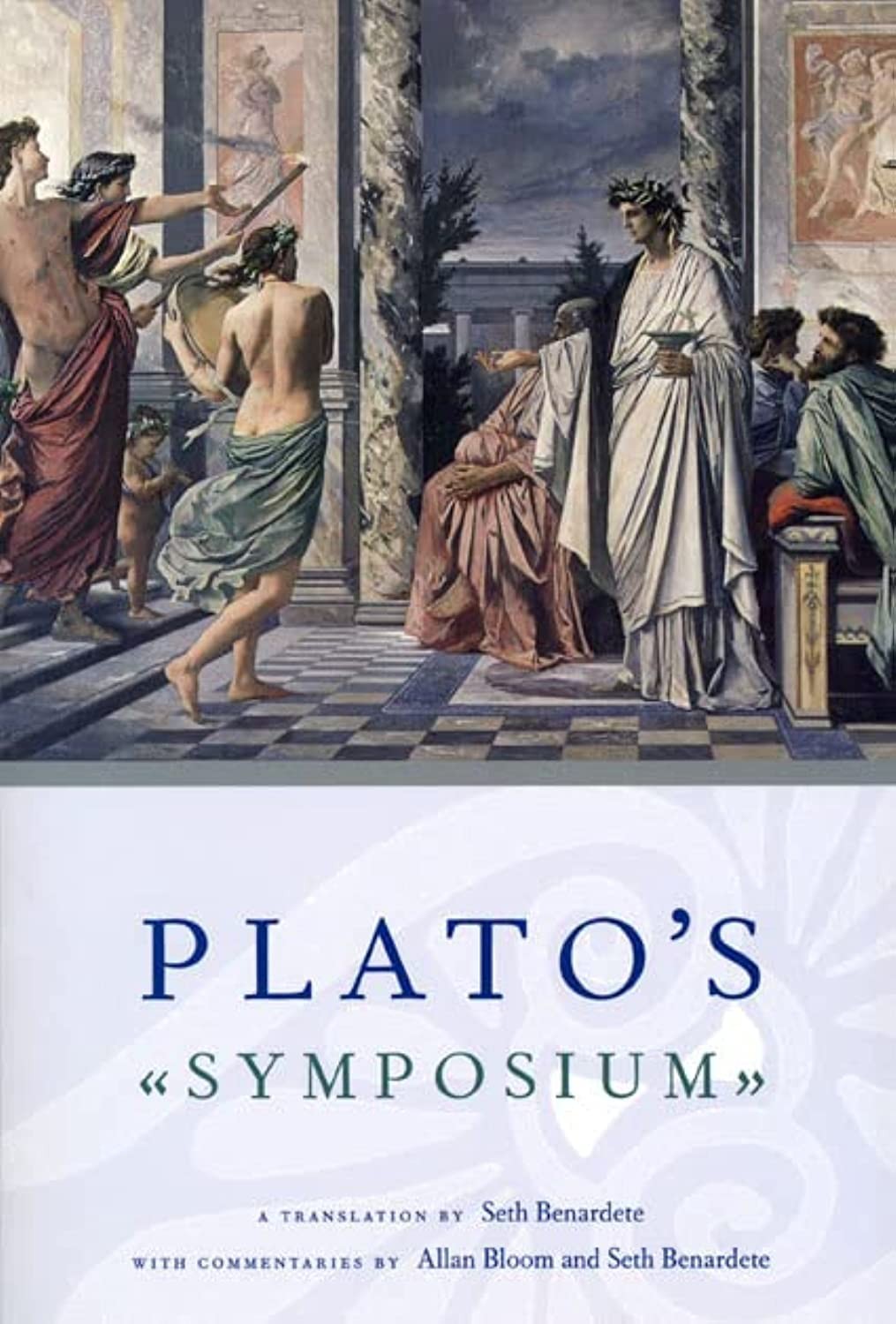 Plato’s Symposium: A Translation by Seth Benardete with Commentaries by Alla…