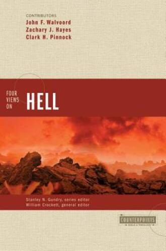 Four Views on Hell – Paperback By Crockett, William – GOOD