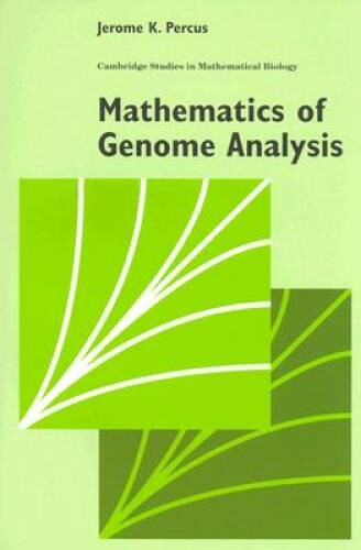 Mathematics of Genome Analysis (Cambridge Studies in Mathematical B – GOOD