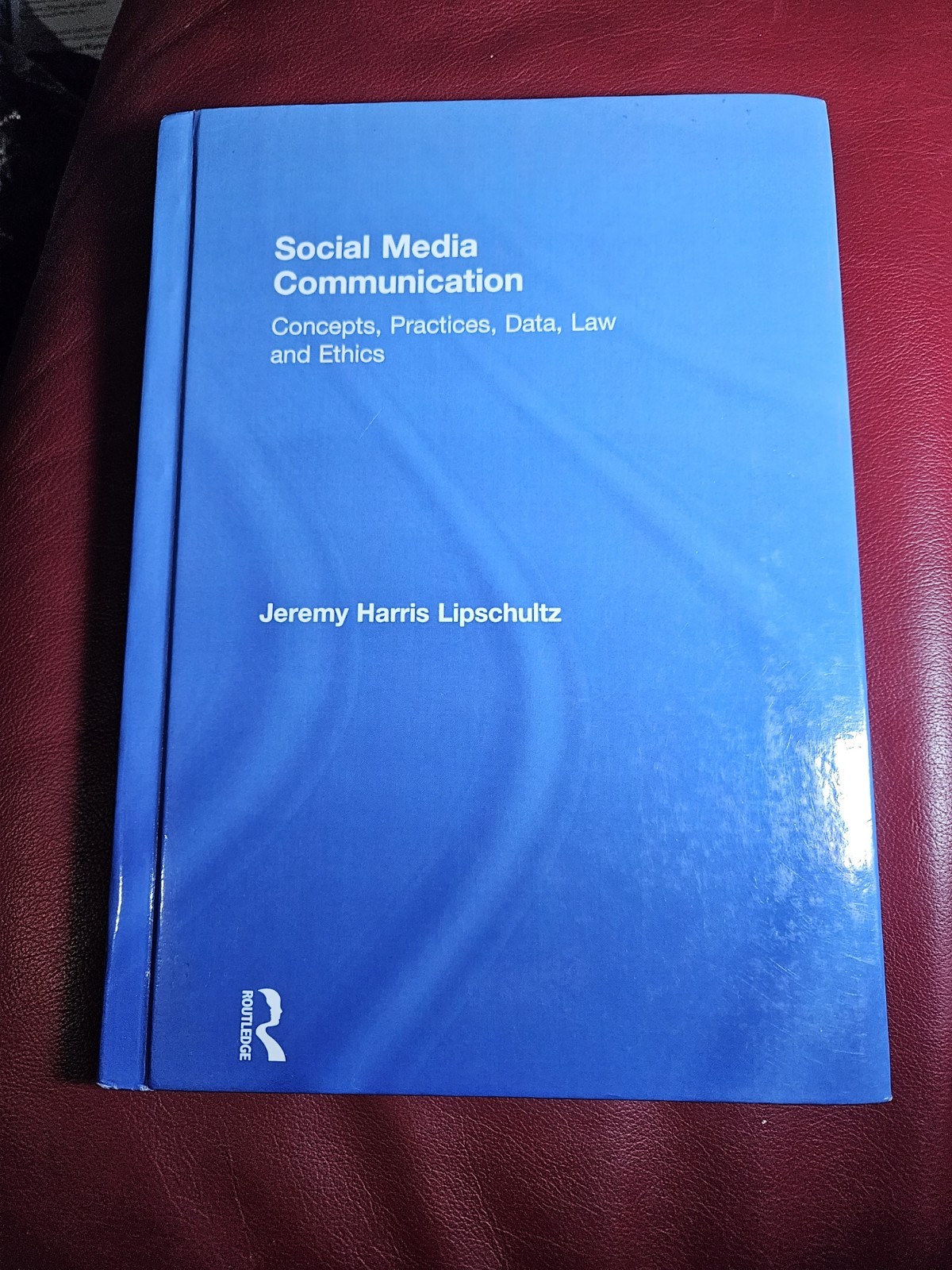 Social Media Communication – Haedcovwr HC Lipschultz, Jeremy Harris 1st Edition