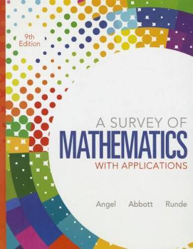 A Survey of Mathematics with Applications (9th Edition) – Hardcover – GOOD