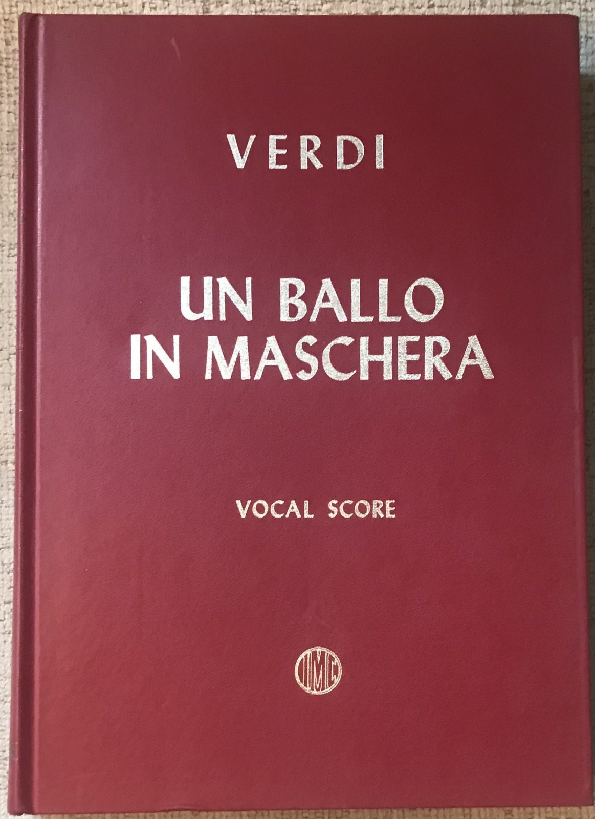 VERDI ” UN BALLO IN MASCHERA ” HC PIANO/VOCAL SCORE NF- IT/ENG TEXT