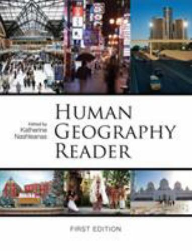 Human Geography Reader (First Edition) by Katherine Nashleanas (2014, Trade Pape
