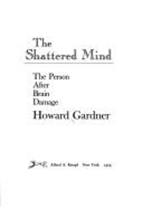 Shattered Mind Hardcover Howard Gardner