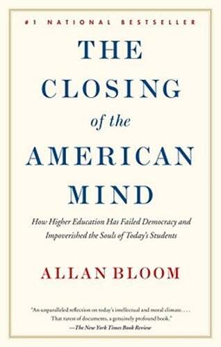 The Closing of the American Mind by Allan Bloom: Used