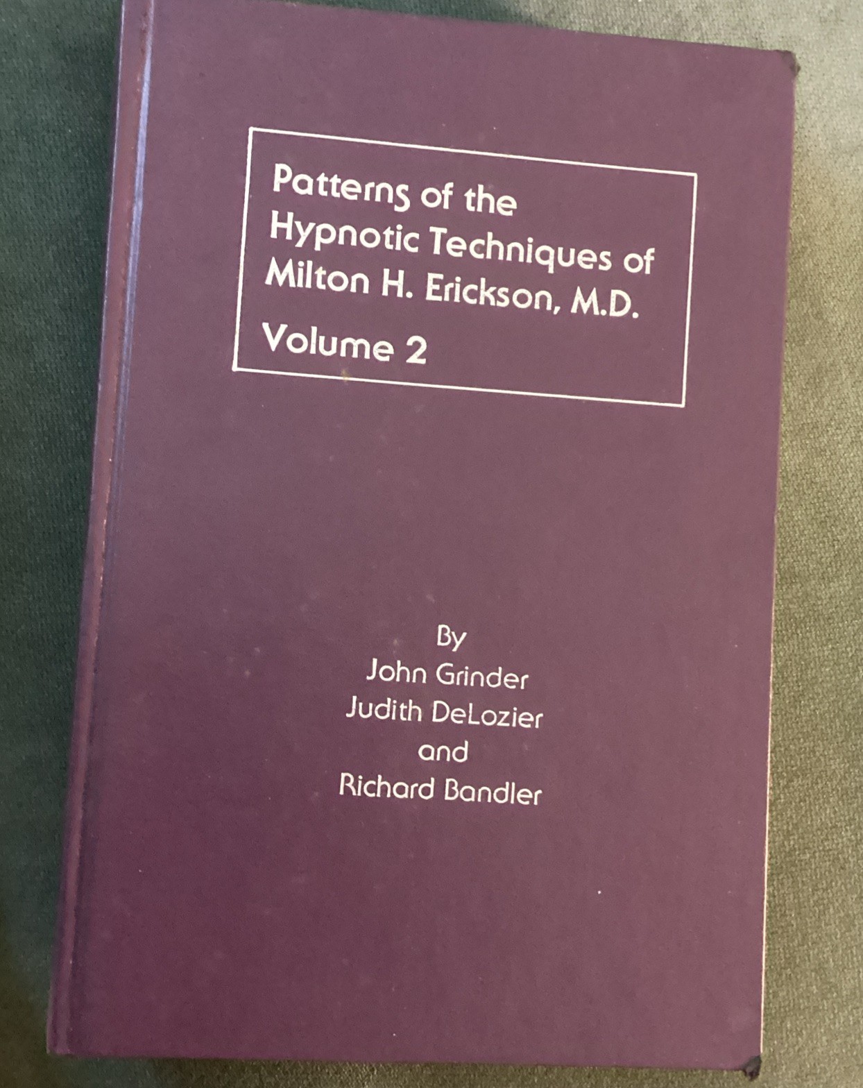 Patterns Of The Hypnotic Techniques Of Milton H Erickson MD Volume 2 HC 1977
