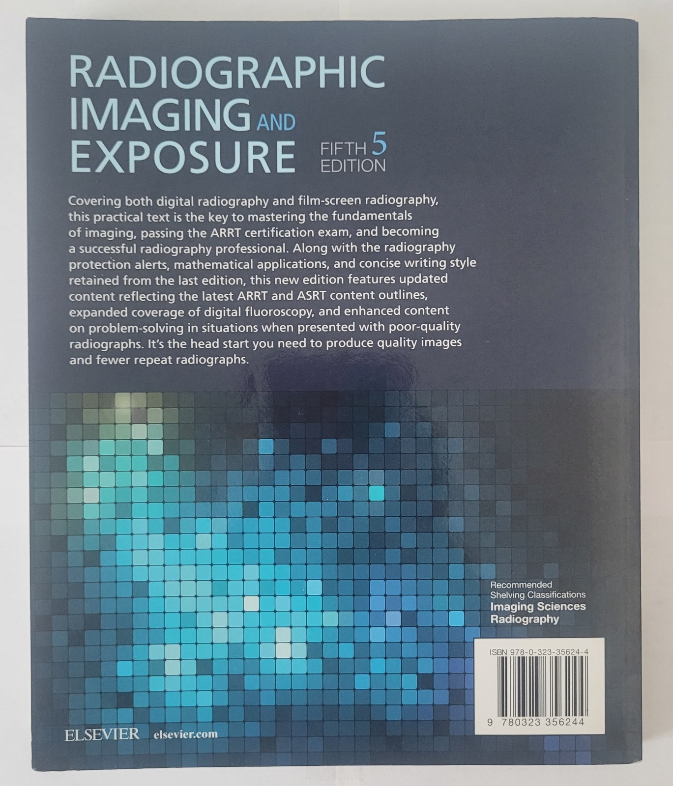 Radiographic Imaging and Exposure Terri L. Fauber 5th Edition