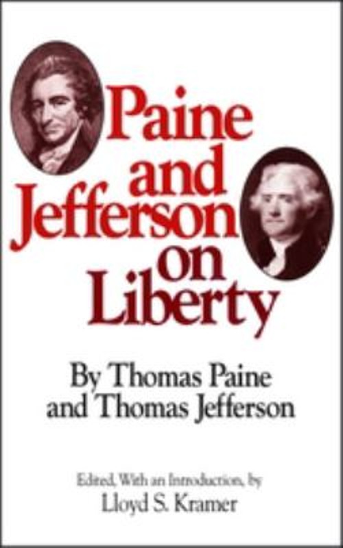 Paine and Jefferson on Liberty Paperback Thomas, Jefferson, Thoma