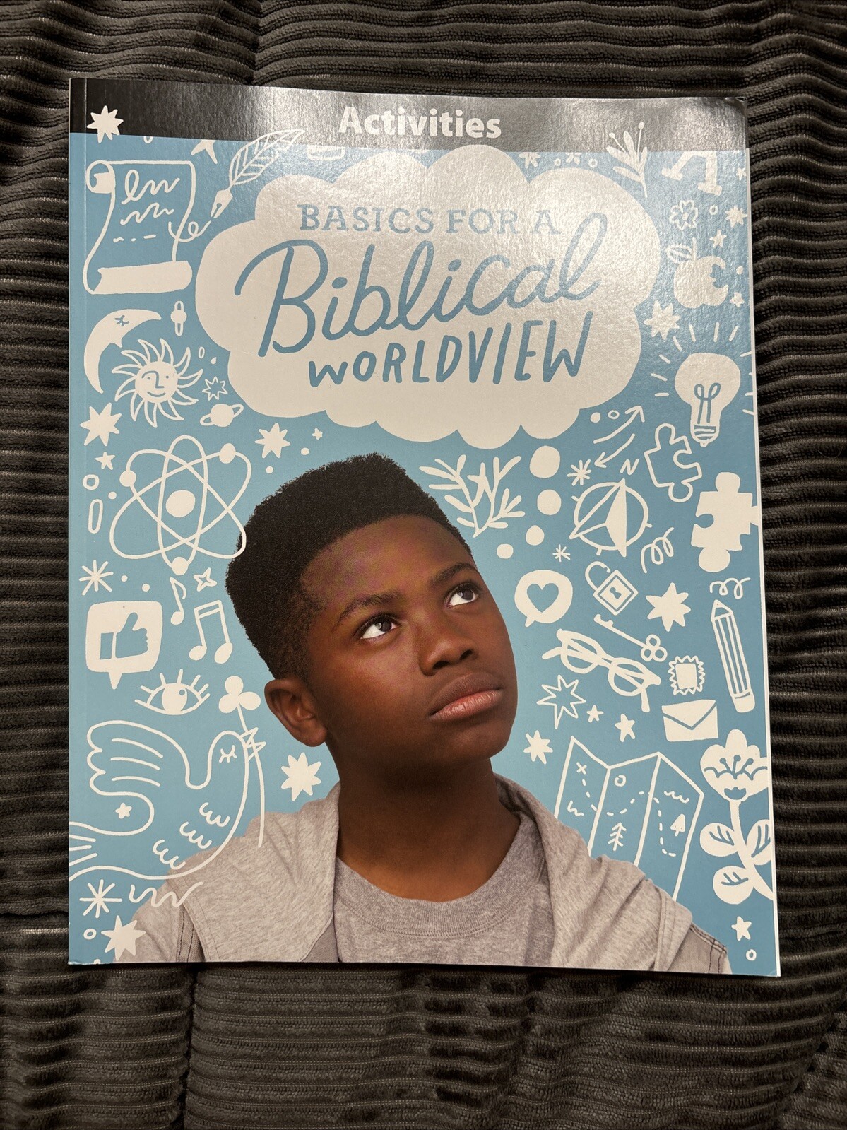 BJU Press Basics For A Biblical Worldview ACTIVITIES