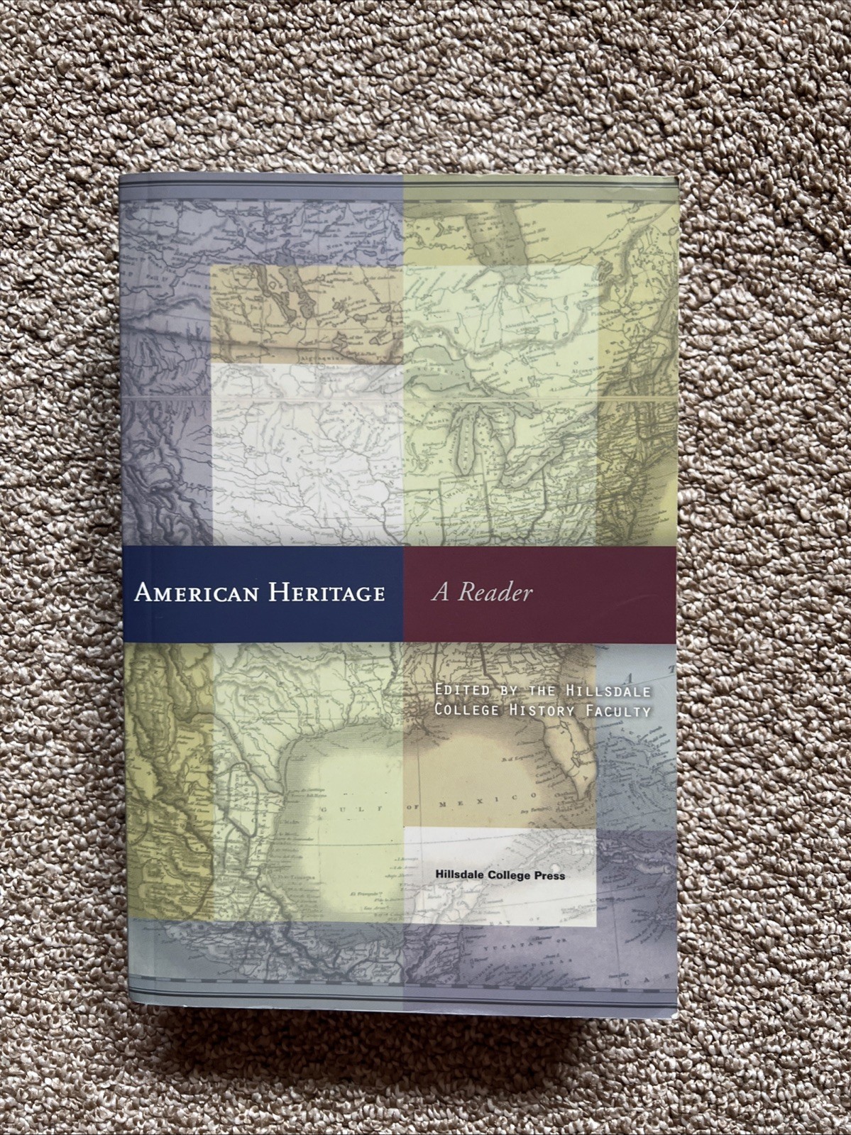 American Heritage: A Reader – paperback The Hillsdale College History Facult…