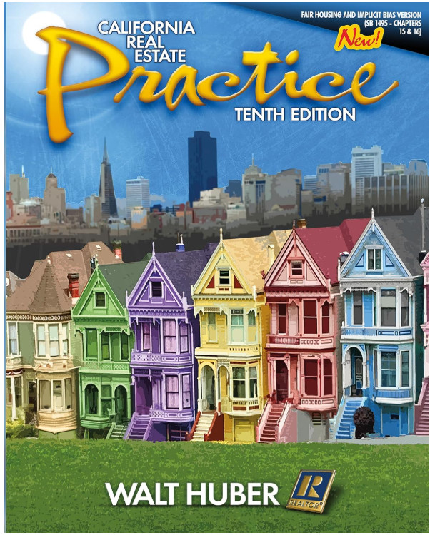 California Real Estate Practice 10th Edition Walt Huber – MESSAGE BEFORE BUYING
