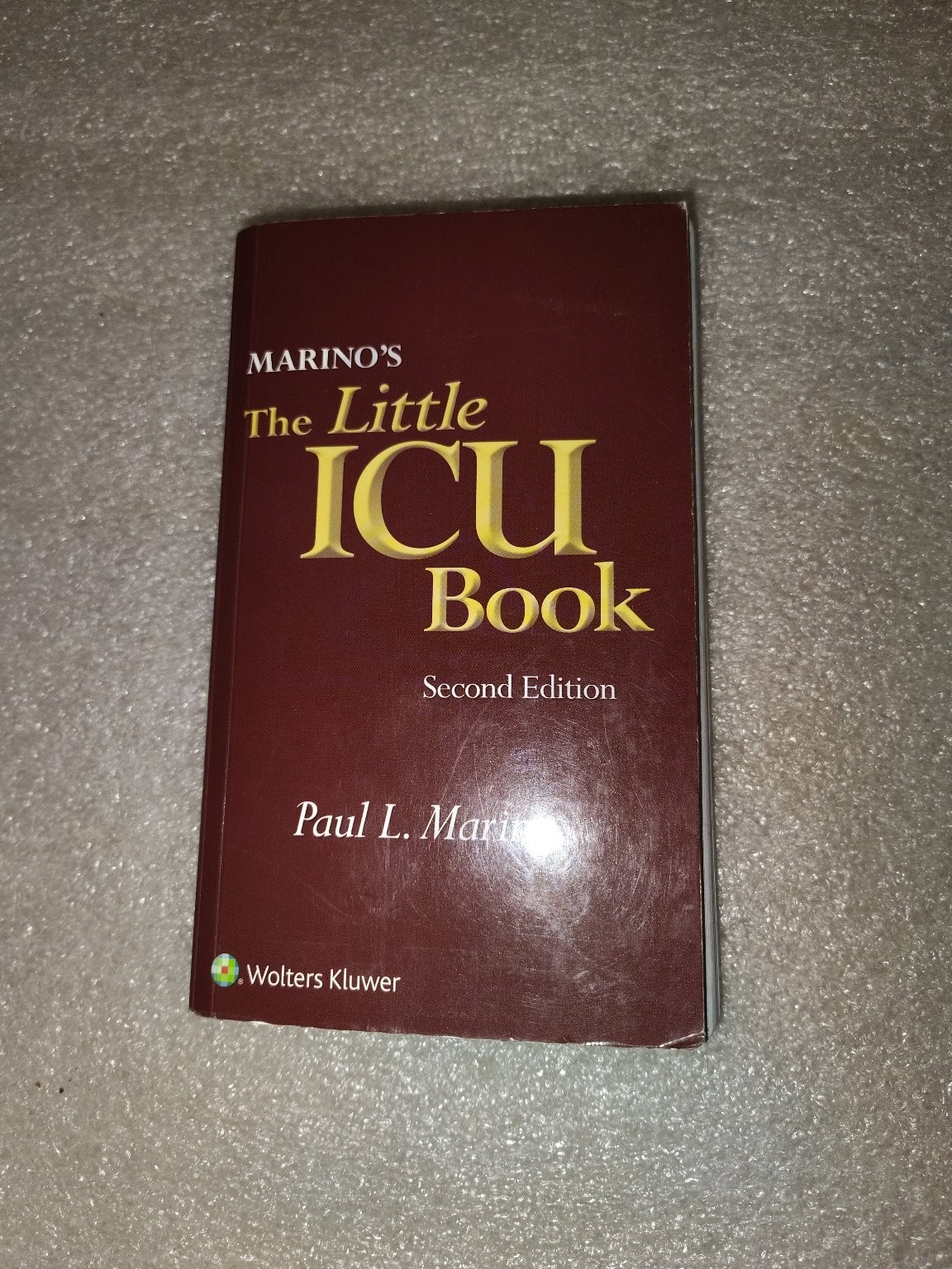 Marino’s The Little ICU Book Paul L. Marino 2017 2nd Ed Critical Care Wolters