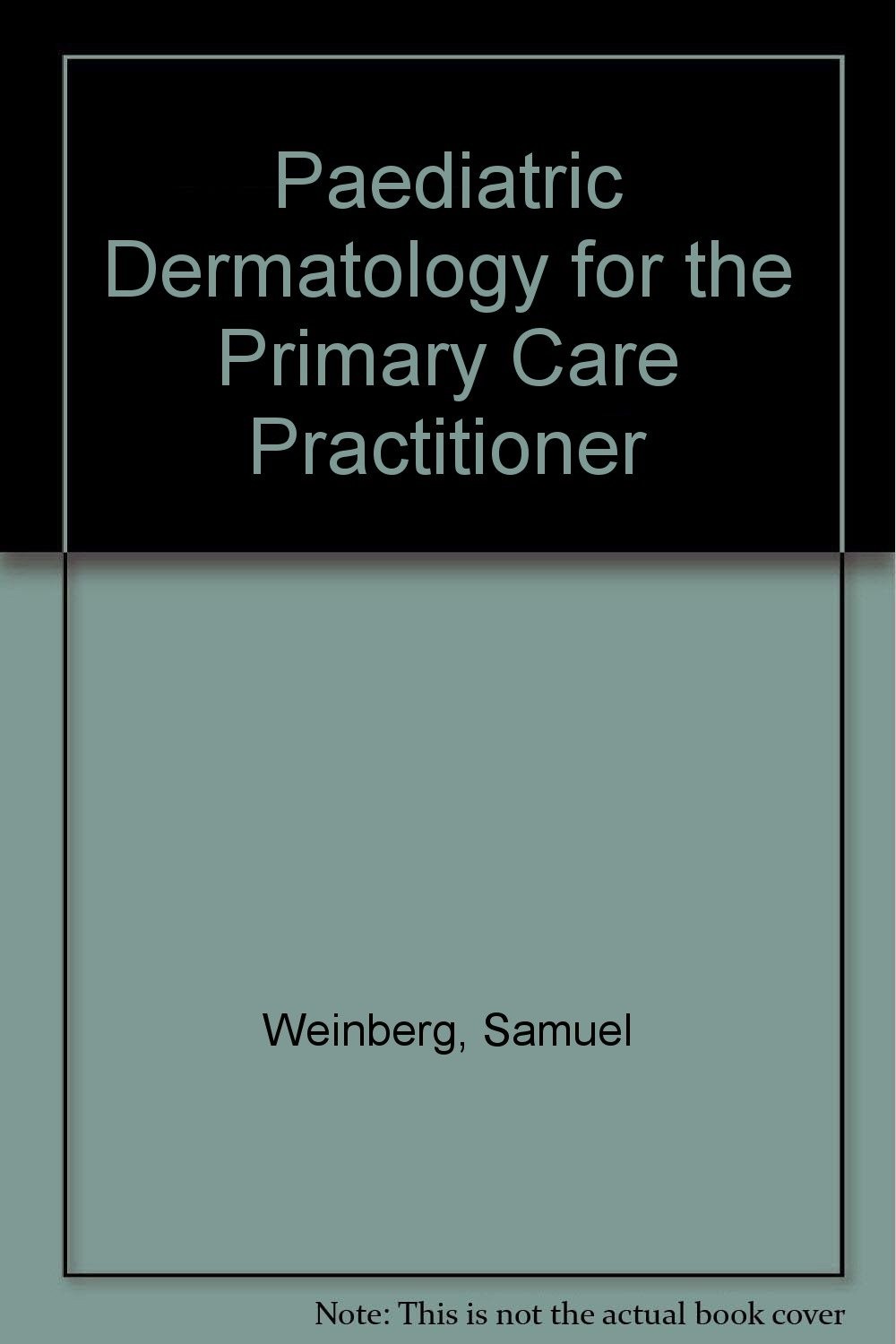 Pediatric Dermatology for the Primary Care Practitioner