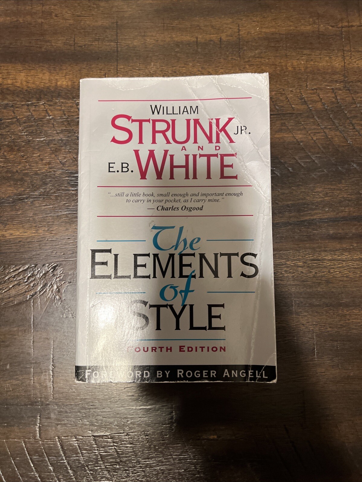 The Elements of Style by E. White, William Strunk Jr. and William Strunk (1999,