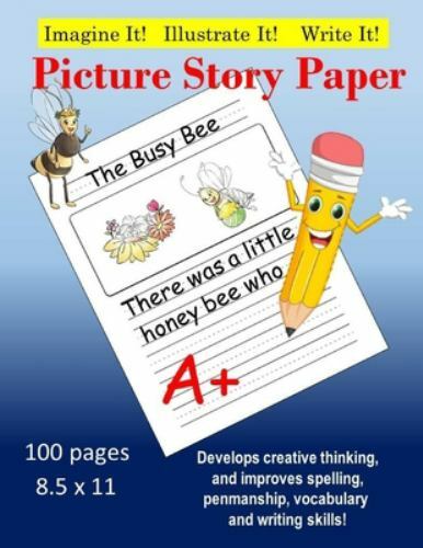 Creative Picture Story Paper 100 Pages 8.5 x 11: Develops Creativty, Improves…