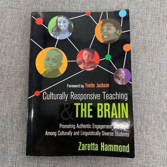 Culturally Responsive Teaching The Brain Foreword By Yvette Jackson Zaretta Hamm