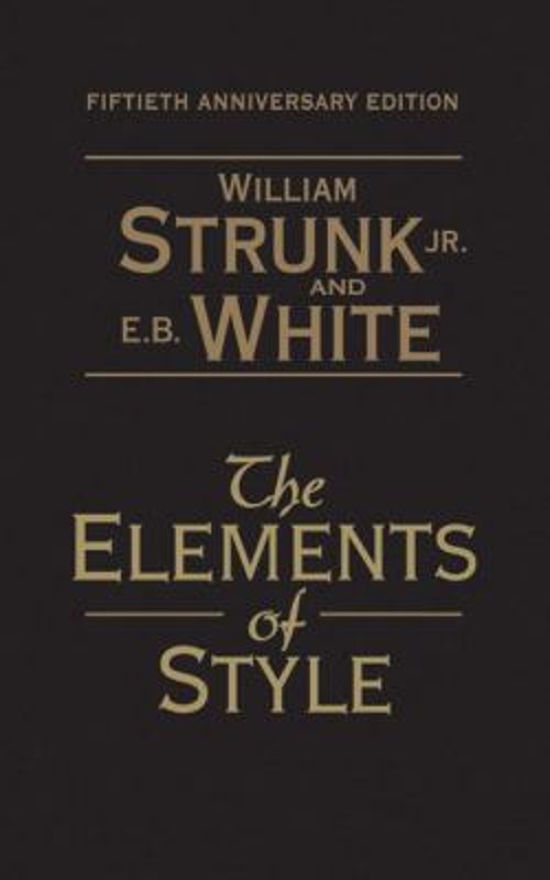 The Elements of Style Hardcover E. B., Strunk, William, Jr. White