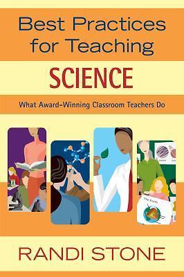 Best Practices for Teaching Science: What Award-Winning Classroom Teachers Do, S