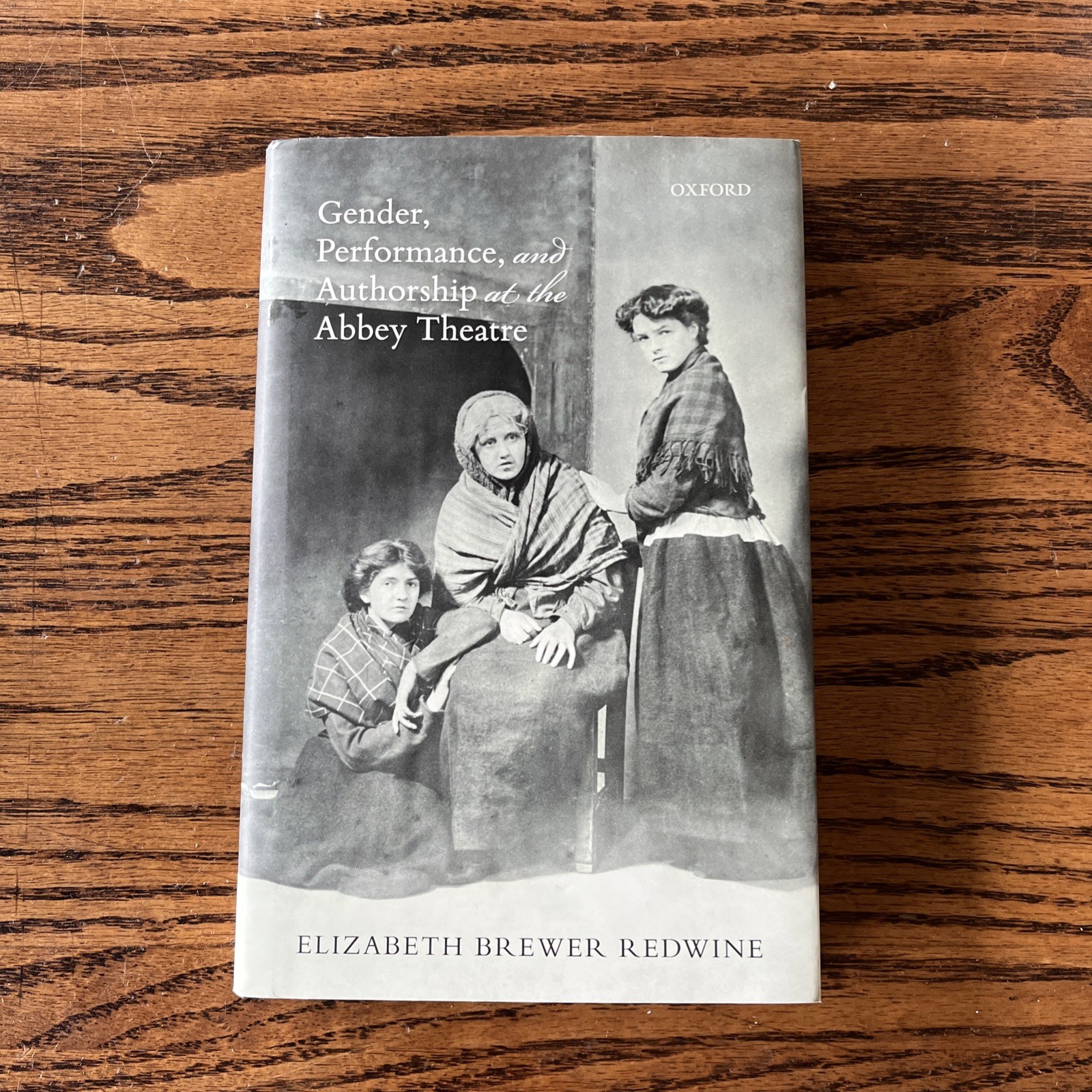 Gender, Performance, and Authorship at the Abbey Theatre by Elizabeth Brewer…