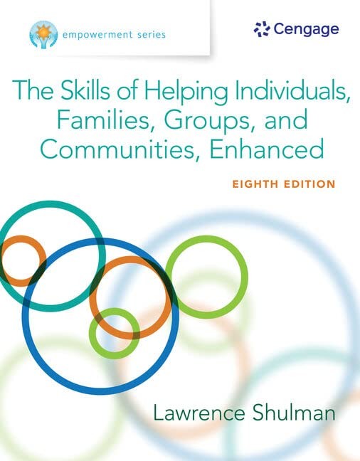 Empowerment Series: The Skills of Helping Individuals, Families, Groups, and Com