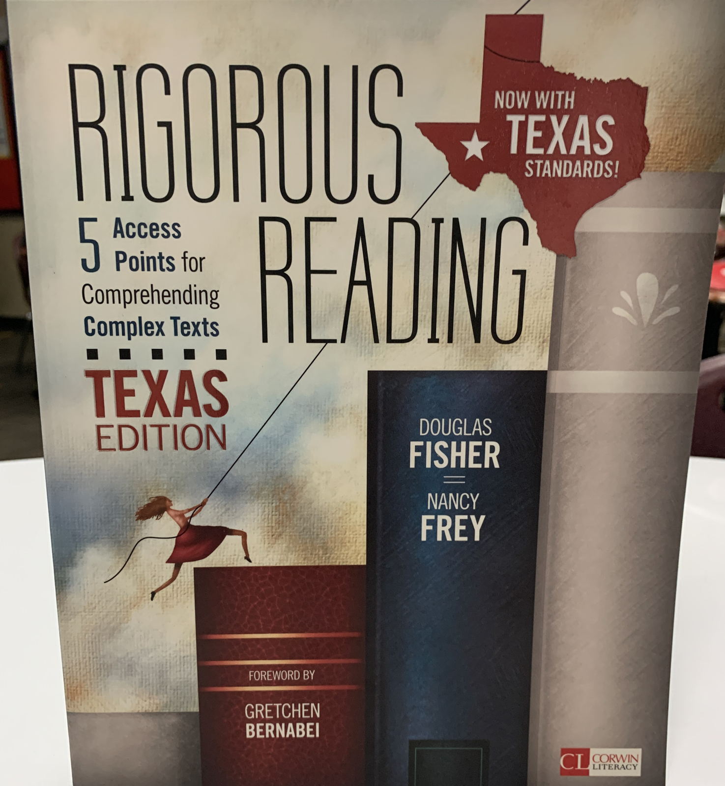 Corwin Literacy Ser.: Rigorous Reading, Texas Edition : 5 Access Points for…