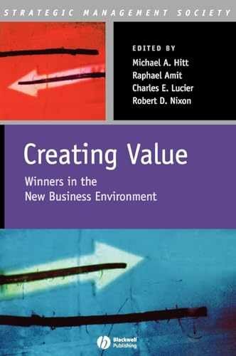 Creating Value: Winners in the – Hardcover, by Hitt Michael A.; – Very Good u