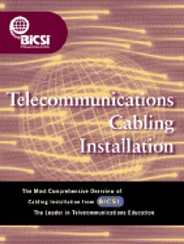 Telecommunications Cabling Installation by BISCI: Used