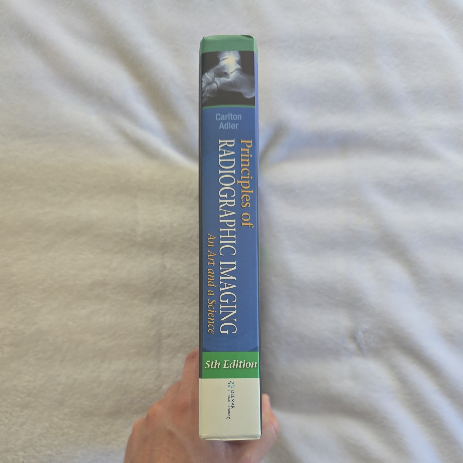 Principles of Radiographic Imaging: An Art and a Science 5th Edition