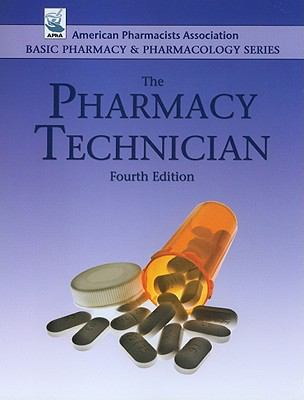 The Pharmacy Technician (Basic Pharmacy & Pharmacology) (American Pharmacists…