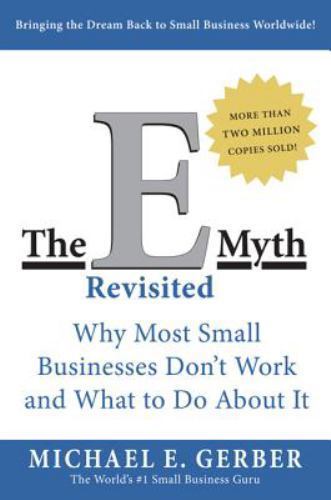 The E Myth Revisited by Gerber, Michael E. O1